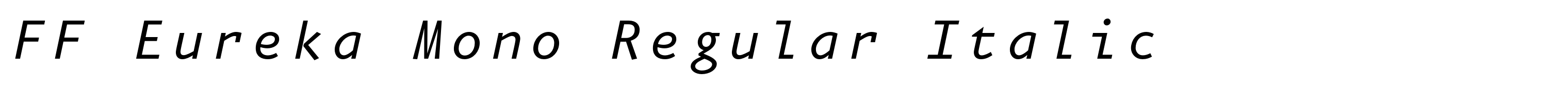 FF Eureka Mono Regular Italic